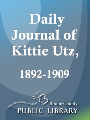 Daily Journal of Kittie Utz, 1892-1909 - ebook